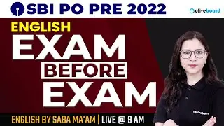 SBI PO Prelims Expected Paper 2022 | English Exam Before Exam | English By Saba Ma'am