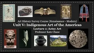 🎨Indigenous Americas Art | Aztec Art Explained | Art History Lecture 2 (Unit 5, Lecture 1)🎨
