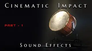 Cinematic Impact Sound Effects Part 1