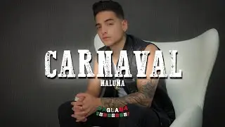 Maluma - Carnaval (Letra/Lyrics)