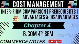 Meaning of Inter-Firm Comparison | Prerequisites | Advantages & Disadvantages | cost management |