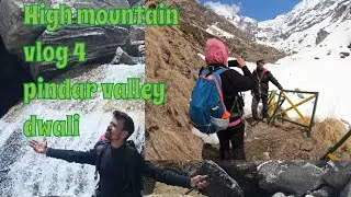 high mountain vlog 4||johar Pani snow avalanche. #@Saryu_Vasi