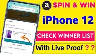 Amazon Spin And Win iPhone 12 Real Or Fake 🤔 Let's Check With Proof 🔥 Amazon Winner List 2021