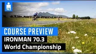 2024 VinFast IRONMAN 70.3 World Championship, Taupō Course Preview