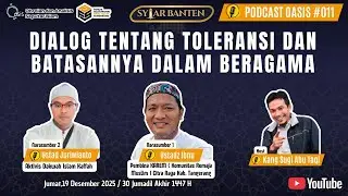 Podcast OASIS 011 | Dialog tentang Toleransi dan Batasannya dalam Beragama