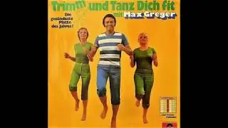 Max Greger - Trimm und Tanz Dich fit.