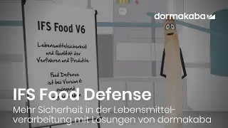 IFS Food Defense - Mehr Sicherheit in der Lebensmittelverarbeitung mit Lösungen von dormakaba