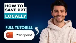 Как сохранить презентацию PPT локально в Microsoft PowerPoint [Полное руководство 2026 года]
