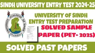 Solved Sample Paper for Pre-Entry Test of Sindh University Jamshoro | PET-2025 | SUTC | ENTRY TEST