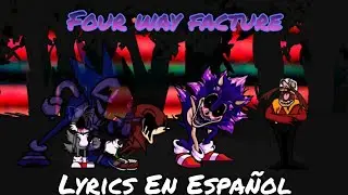 FNF Four-Way-Fracture Remix Lyrics En Español ||Colaboración||