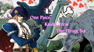 one piece Kaido Crew : The Flying Six