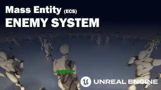 UE5.7 Tutorial | Mass Entity Framework for Enemy AI