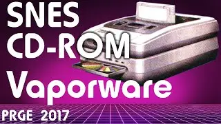 PRGE 2017 - SNES CD-Rom: Nintendo&rsquo;s Most Notorious Vaporware - Portland Retro Gaming Expo 1080p
