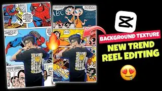 Background texture new trend capcut template | background texture reel video editing | comic reels