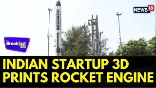 Agnikul Cosmos Revolutionizes Rocket Engine Production | 3D Prints Rocket Engine| The Breakfast Club