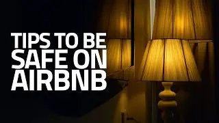 Safety Tips For Airbnb