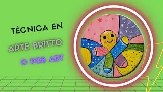 Cómo hacer la Técnica en Arte Britto o Pob Art