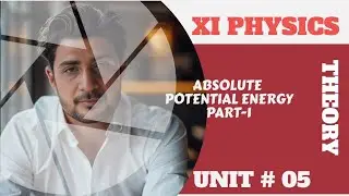 Absolute Potential Energy    I Part-1