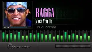 Ragga - Mash You Up (Loud Riddim) [Soca 2016] [HD]