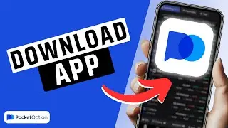 How To Download Pocket Option Trading App- Full Guide