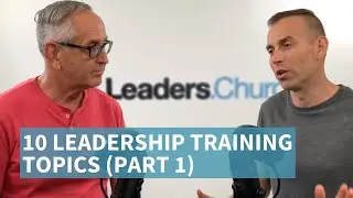 030 - 10 Leadership Training Topics Part 1