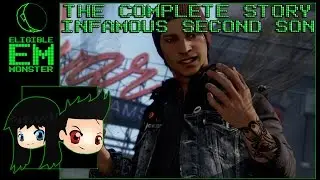 Complete Story - Infamous #6 - Second Son Fun