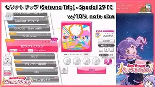 セツナトリップ (Setsuna Trip) Special 29 but with smallest note size 『Bandori』