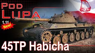 45TP Habicha - pod lupą - zwinny jak na ciężki - World of Tanks