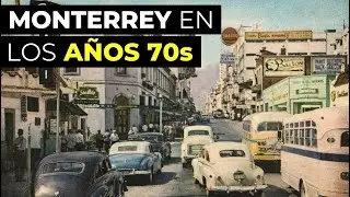 Cómo era vivir en Monterrey en la década de 1970