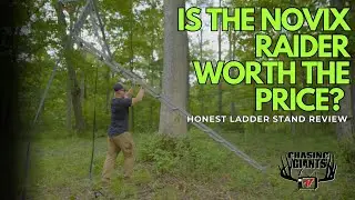 Is the Novix Raider Ladder Stand Worth the Price? Honest Ladder Stand Review - Chasing Giants TV