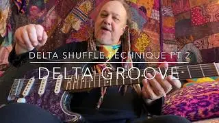 Delta Shuffle Technique Part 2 Delta Groove