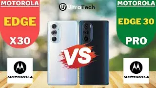 Motorola Edge X30 vs Motorola Edge 30 Pro