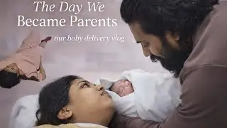 Our Baby delivery vlog | New parents | From labour room to parenthood