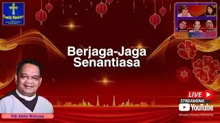 Berjaga-Jaga Senantiasa | Pdt Afolo Waruwu (Jakarta)