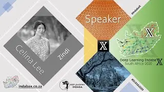 Celina Lee - Data Science in Africa - The Story of Zindi [IndabaX SA 2020]