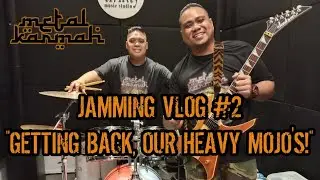 METAL KARMAH JAMMING VLOG #2
