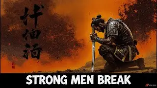 Why the Strongest Men Break First &mdash; The Samurai Secret Explained