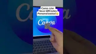 Como criar seu QR code personalizado pra divulgar seu neg&oacute;cio usando o Canva!