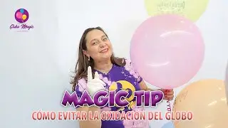 TUTORIAL DE CÓMO EVITAR LA OXIDACIÓN DEL GLOBO
