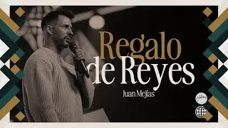 Regalo de Reyes | Juan Mejías | Hillsong España