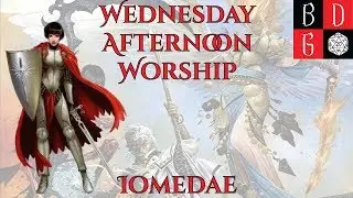 \Pathfinder/ Wednesday Afternoon Worship XXXVIII - Iomedae