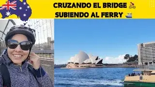 Cruzando el Bridge y subiendo al Ferry⛴️ | Peruana en Sydney