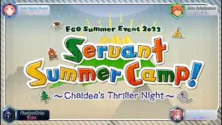 Fate/Grand Order: Summer Camp Event Camp 2022 High Difficulty