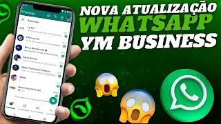 SAIU! NOVA ATUALIZA&Ccedil;&Atilde;O YM WHATSAPP BUSINESS VERS&Atilde;O 9.10 FUNCIONANDO (MOD ESPELHO E N&Uacute;MERO DIRETO)😍✅
