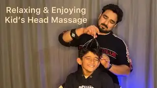 ASMR Relaxing And Enjoying Kid&rsquo;s Head Massage
