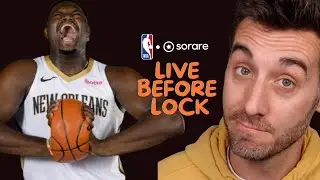 EARLY SORARE NBA LIVE BEFORE LOCK