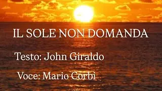 IL SOLE NON DOMANDA@mariocorbi10 