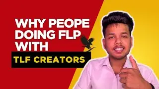 TLF Creator Kya Hai | Why People Doing FLP With TLF Creators by Pratham Gupta