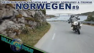 Folge 9 |  Reise durch ein M&auml;rchenland &ndash; Hus&oslash;y, Sommar&oslash;y & Troms&oslash;