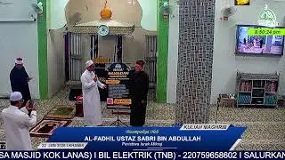 KULIAH MAGHRIB PERDANA22 Januari 2026 I 3 Syaaban 1447H Oleh: Ustaz Sabri Bin Abdullah